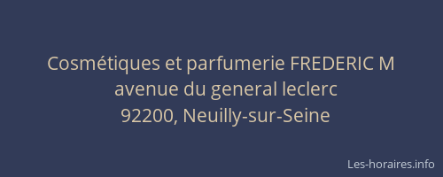 Cosmétiques et parfumerie FREDERIC M