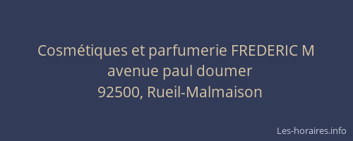 Cosmétiques et parfumerie FREDERIC M