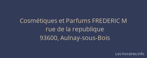 Cosmétiques et Parfums FREDERIC M