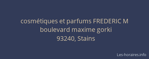 cosmétiques et parfums FREDERIC M