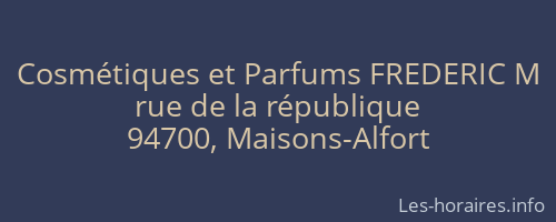 Cosmétiques et Parfums FREDERIC M