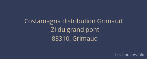 Costamagna distribution Grimaud