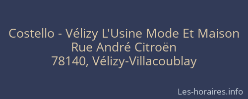 Costello - Vélizy L'Usine Mode Et Maison