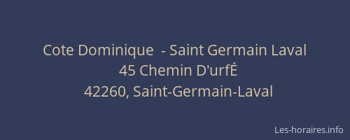 Cote Dominique  - Saint Germain Laval
