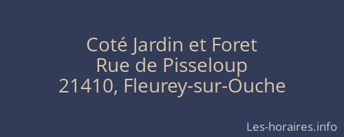 Coté Jardin et Foret