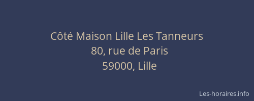 Côté Maison Lille Les Tanneurs