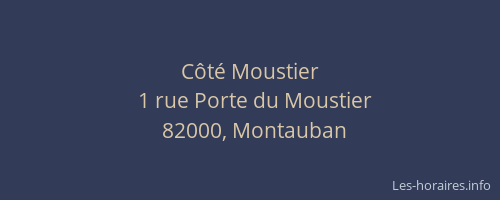 Côté Moustier