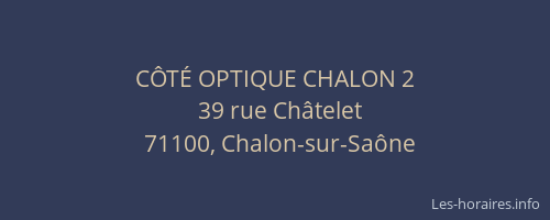 CÔTÉ OPTIQUE CHALON 2