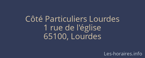 Côté Particuliers Lourdes