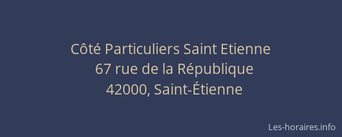 Côté Particuliers Saint Etienne