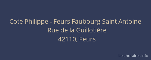 Cote Philippe - Feurs Faubourg Saint Antoine