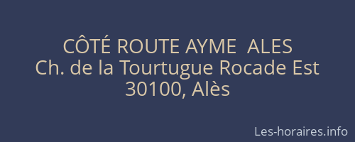 CÔTÉ ROUTE AYME  ALES