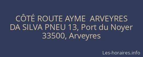 CÔTÉ ROUTE AYME  ARVEYRES