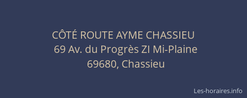 CÔTÉ ROUTE AYME CHASSIEU
