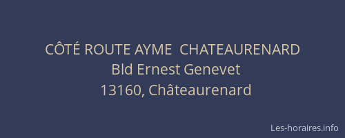CÔTÉ ROUTE AYME  CHATEAURENARD