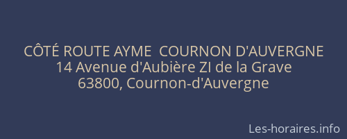 CÔTÉ ROUTE AYME  COURNON D'AUVERGNE