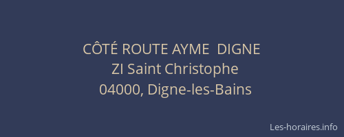 CÔTÉ ROUTE AYME  DIGNE