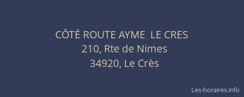 CÔTÉ ROUTE AYME  LE CRES