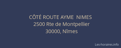 CÔTÉ ROUTE AYME  NIMES