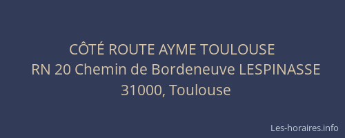 CÔTÉ ROUTE AYME TOULOUSE
