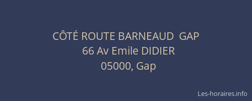 CÔTÉ ROUTE BARNEAUD  GAP