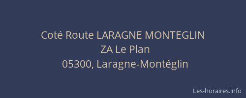 Coté Route LARAGNE MONTEGLIN