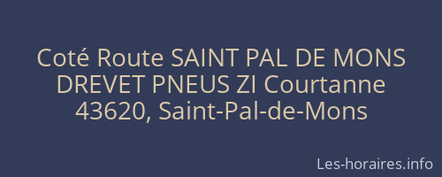 Coté Route SAINT PAL DE MONS
