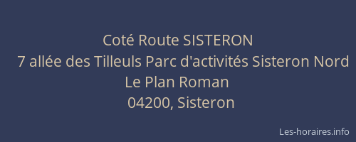 Coté Route SISTERON
