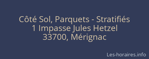 Côté Sol, Parquets - Stratifiés