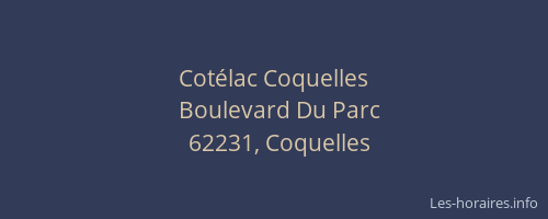 Cot&eacute;lac Coquelles