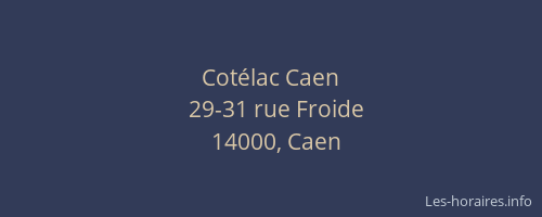 Cotélac Caen