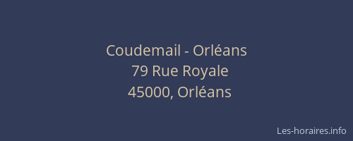Coudemail - Orléans