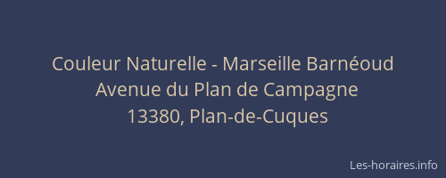 Couleur Naturelle - Marseille Barnéoud