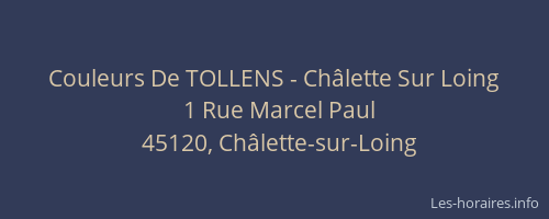 Couleurs De TOLLENS - Ch&acirc;lette Sur Loing