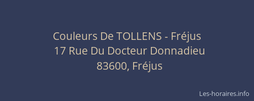 Couleurs De TOLLENS - Fréjus