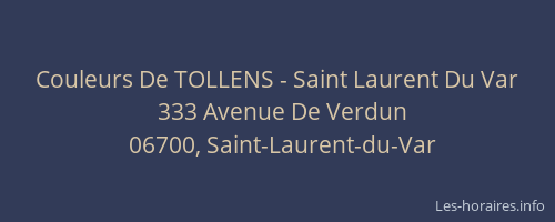 Couleurs De TOLLENS - Saint Laurent Du Var