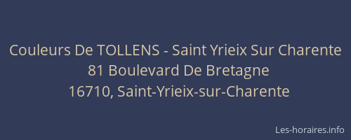 Couleurs De TOLLENS - Saint Yrieix Sur Charente