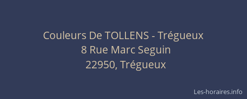 Couleurs De TOLLENS - Tr&eacute;gueux