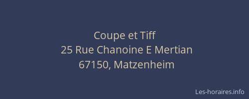 Coupe et Tiff