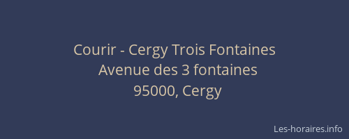 Courir - Cergy Trois Fontaines