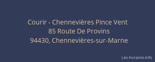 Courir - Chennevi&egrave;res Pince Vent