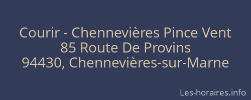 Courir - Chennevières Pince Vent