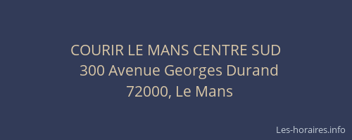 COURIR LE MANS CENTRE SUD