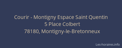 Courir - Montigny Espace Saint Quentin