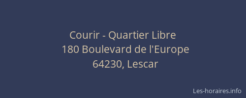 Courir - Quartier Libre