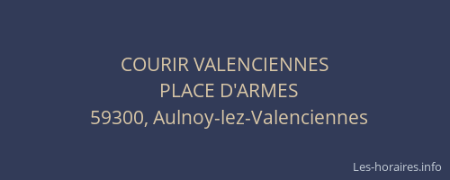 COURIR VALENCIENNES