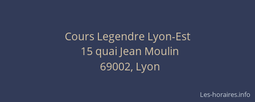 Cours Legendre Lyon-Est