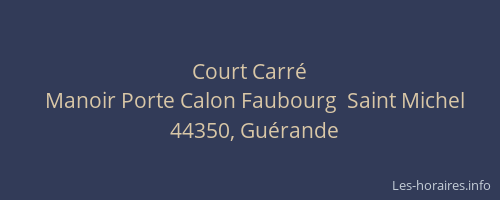 Court Carré
