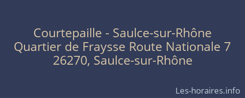 Courtepaille - Saulce-sur-Rhône