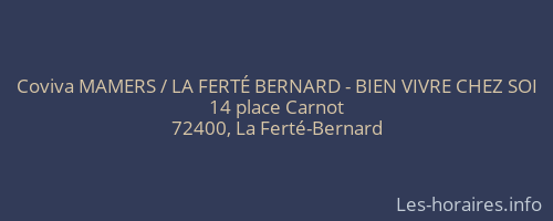 Coviva MAMERS / LA FERTÉ BERNARD - BIEN VIVRE CHEZ SOI